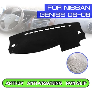Подложка за арматурното табло на автомобила, който предпазва от замърсяване, нескользящий подложка за арматурното табло, козирка от ултравиолетови лъчи за Nissan Geniss 2006 2007 2008